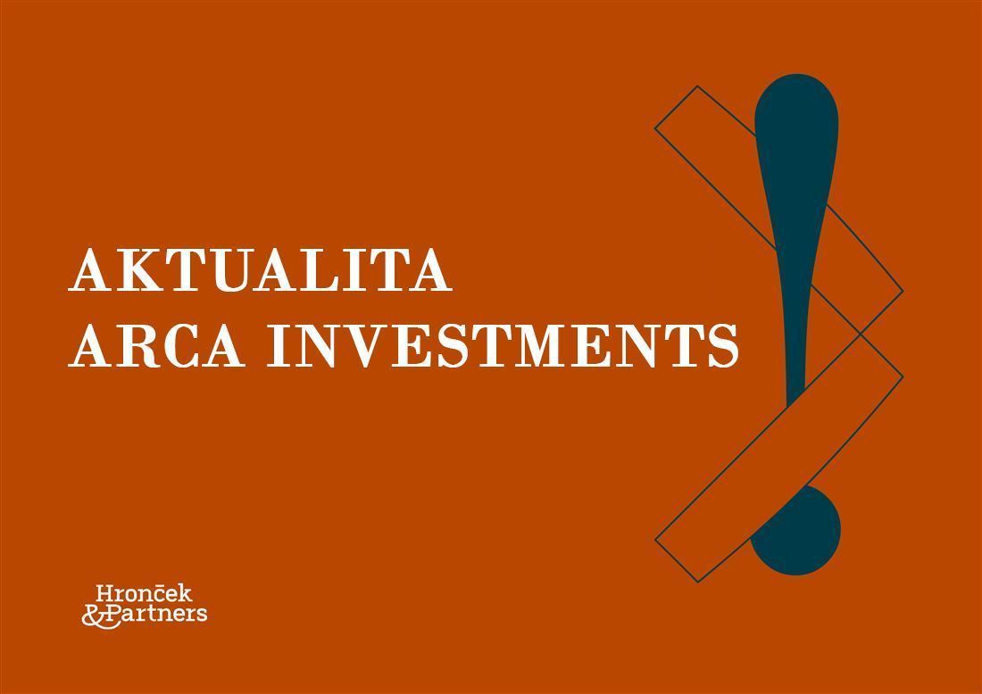 Aktuálne – vyhlásenie územného insolvenčného konania spoločnosti Arca Investments, a.s. v Českej republike