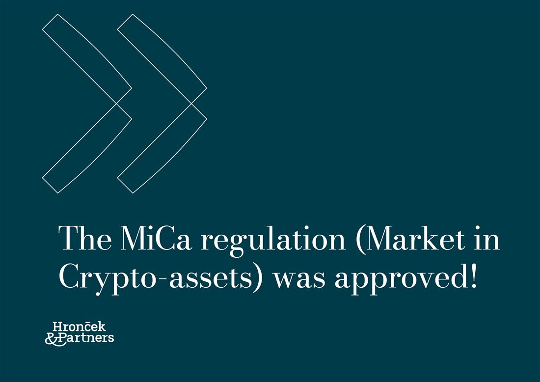 The MiCa (Markets in Crypto-assets) was approved today! | Hronček & Partners