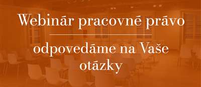 Otázky a odpovede - Webinár pracovné právo