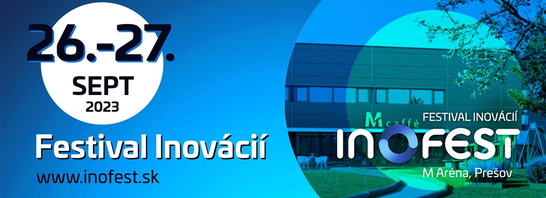 INOFEST 2023: Festival inovácií bude už o pár dní! 